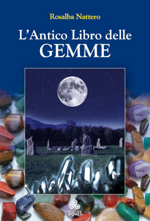 Il libro 'L’antico libro delle gemme' di Rosalba Nattero, la cui prima versione è uscita negli anni ‘80 del secolo scorso, ha creato un filone di ricerca nell’ambito della terapeutica con le gemme