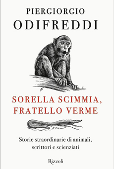 Il libro 'Sorella scimmia, fratello verme' di Piergiorgio Odifreddi